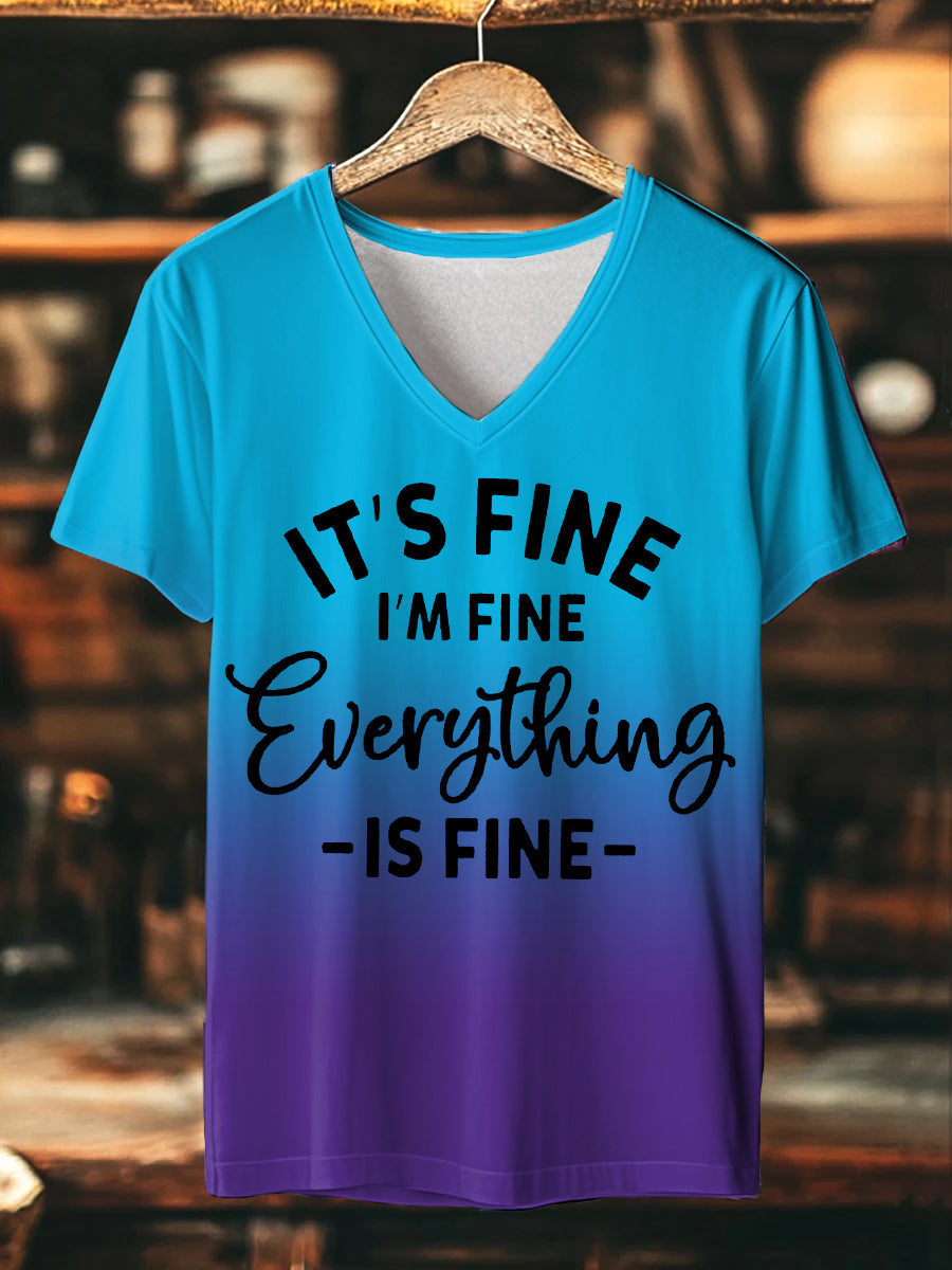 Women's It's Fine I'm Fine Everything is Fine Gradient Print Casual V-Neck Tee