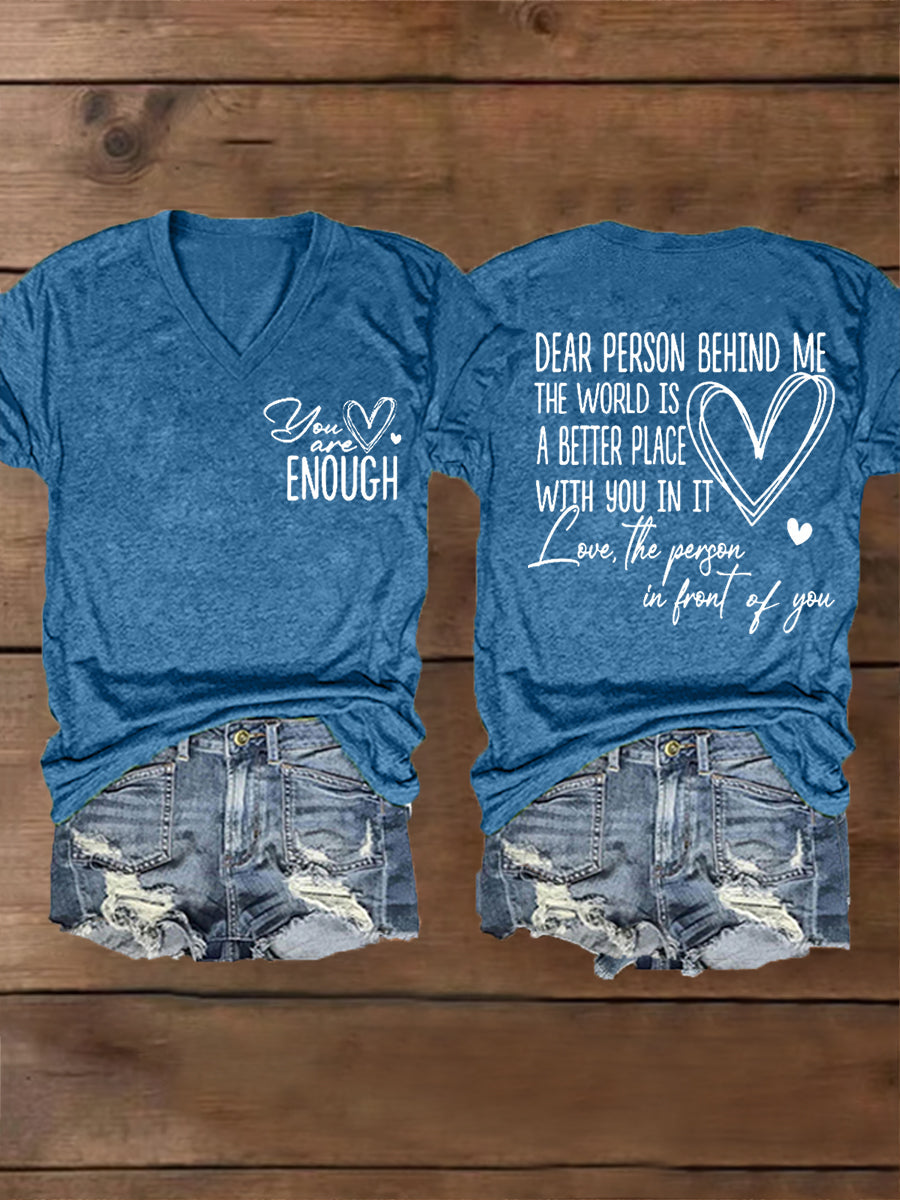 Women's Dear Person Behind Me, You Are Amazing Beautiful Enough Mental Health Matters V-Neck Tee