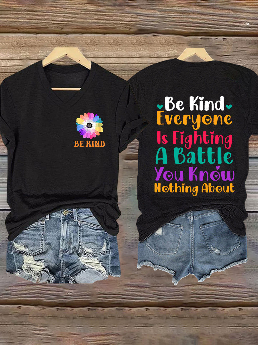 Women's Everyone You Meet Is Fighting A Battle You Know Nothing About Printed V Neck T-shirt