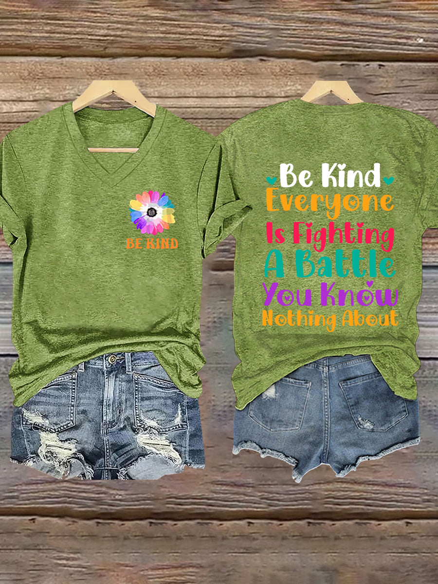 Women's Everyone You Meet Is Fighting A Battle You Know Nothing About Printed V Neck T-shirt