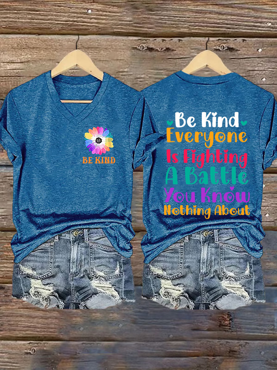 Women's Everyone You Meet Is Fighting A Battle You Know Nothing About Printed V Neck T-shirt