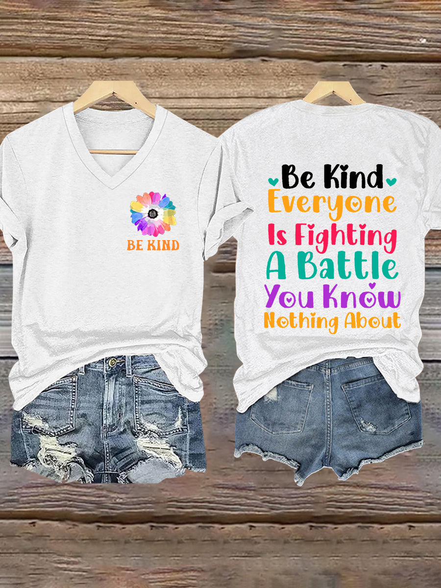 Women's Everyone You Meet Is Fighting A Battle You Know Nothing About Printed V Neck T-shirt