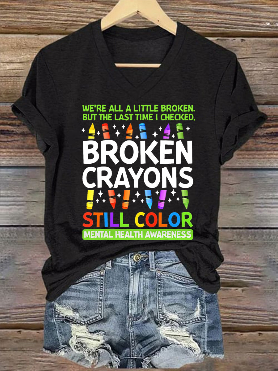 Women's Broken Crayons Still Color Mental Health Matters V-Neck Tee