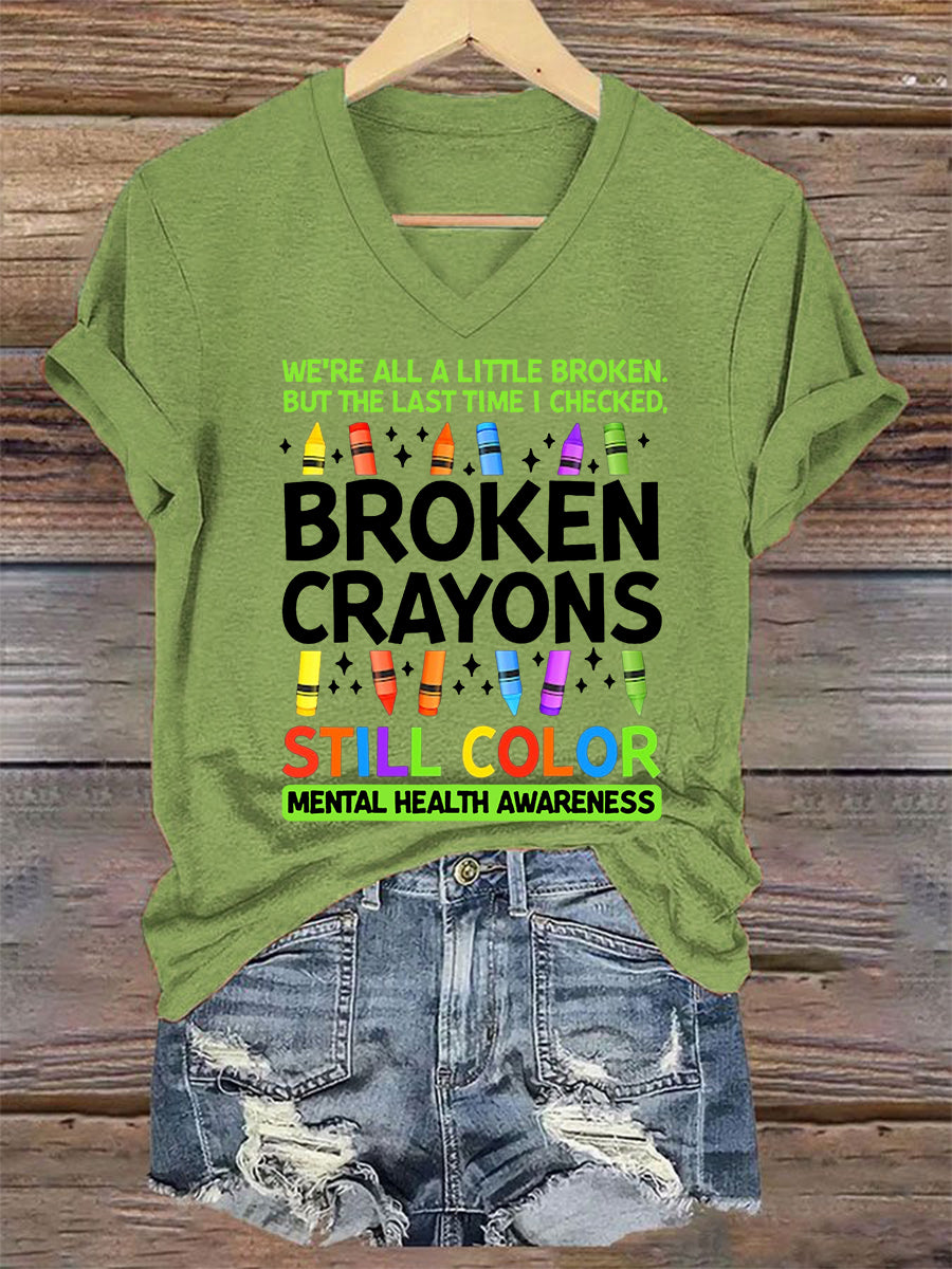 Women's Broken Crayons Still Color Mental Health Matters V-Neck Tee