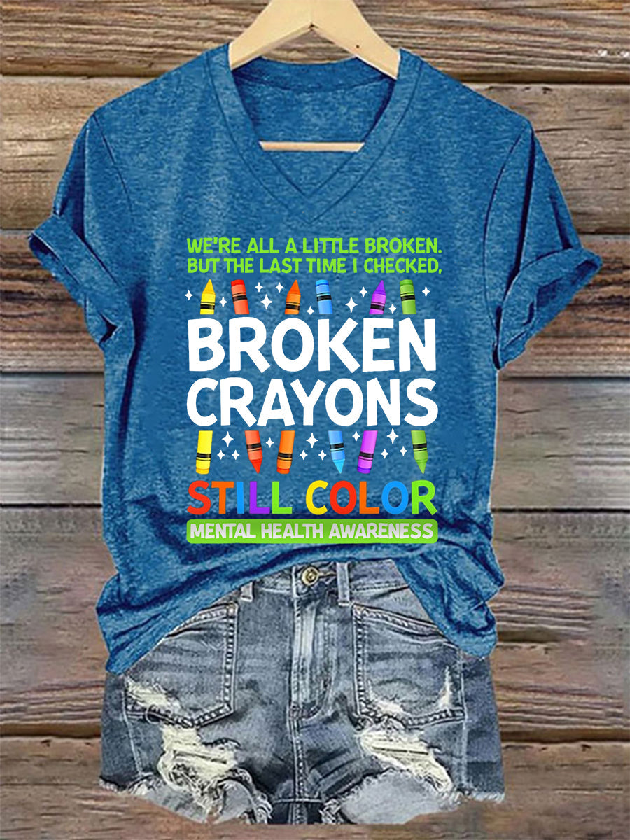 Women's Broken Crayons Still Color Mental Health Matters V-Neck Tee