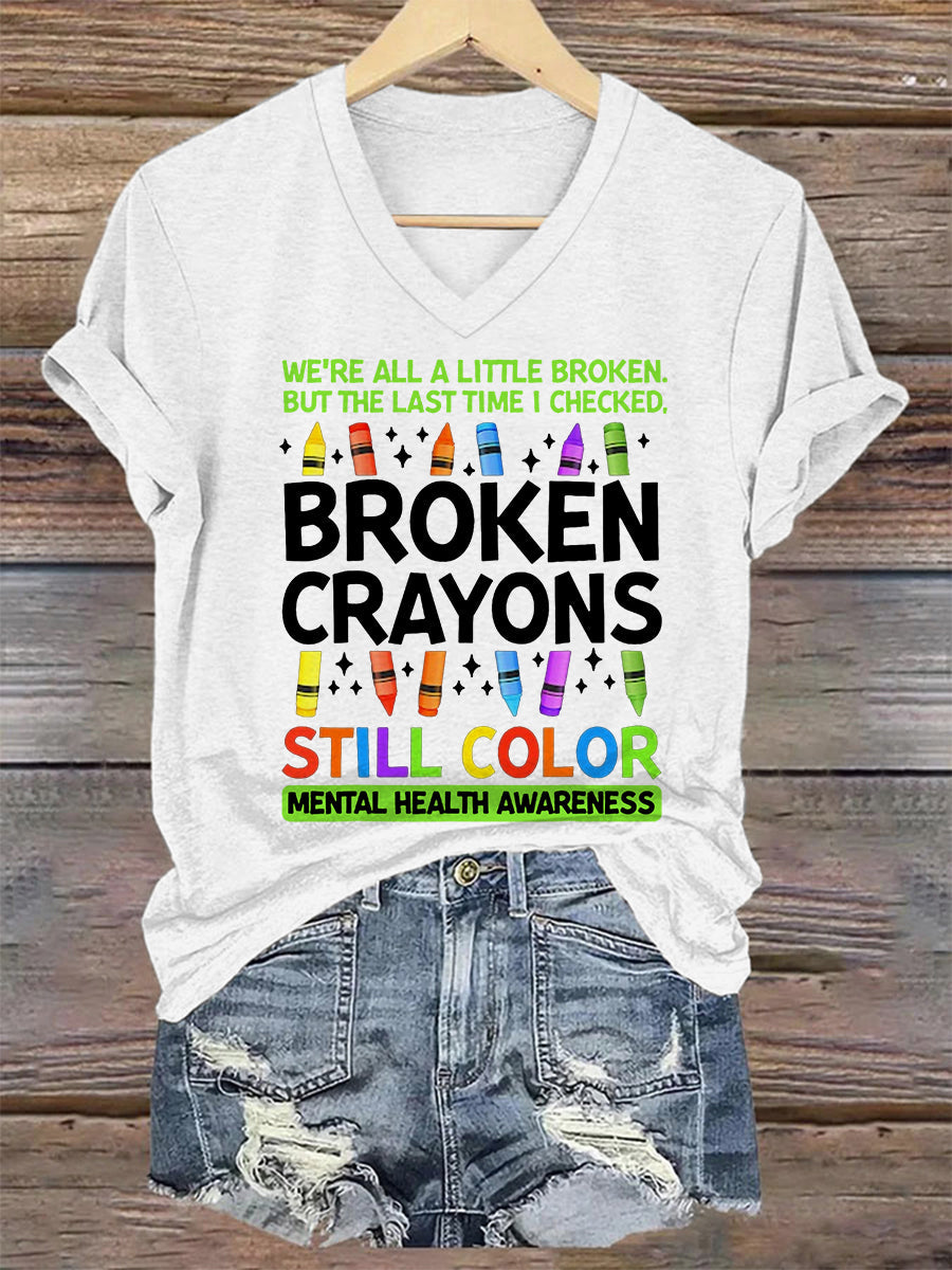Women's Broken Crayons Still Color Mental Health Matters V-Neck Tee