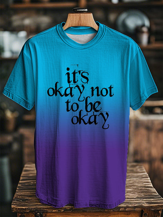 Unisex It's Okay To Not Be Okay Health Awareness Print O-neck Short Sleeve T-Shirt
