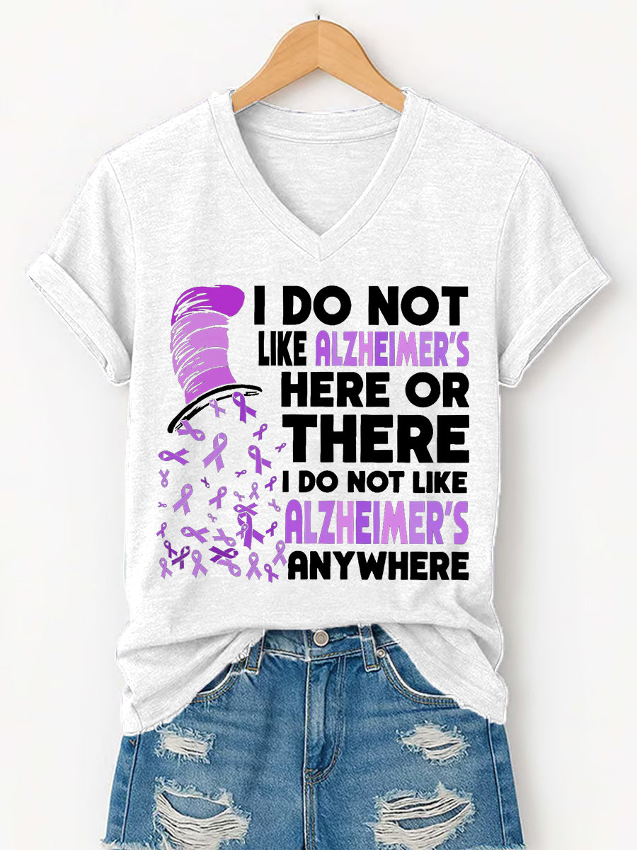 Women's I Do Not Like Alzheimer’s Here Or There I Do Not Like Alzheimer’s Anywhere, Alzheimer's Awareness Support V-Neck Tee