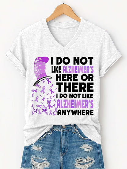Women's I Do Not Like Alzheimer’s Here Or There I Do Not Like Alzheimer’s Anywhere, Alzheimer's Awareness Support V-Neck Tee