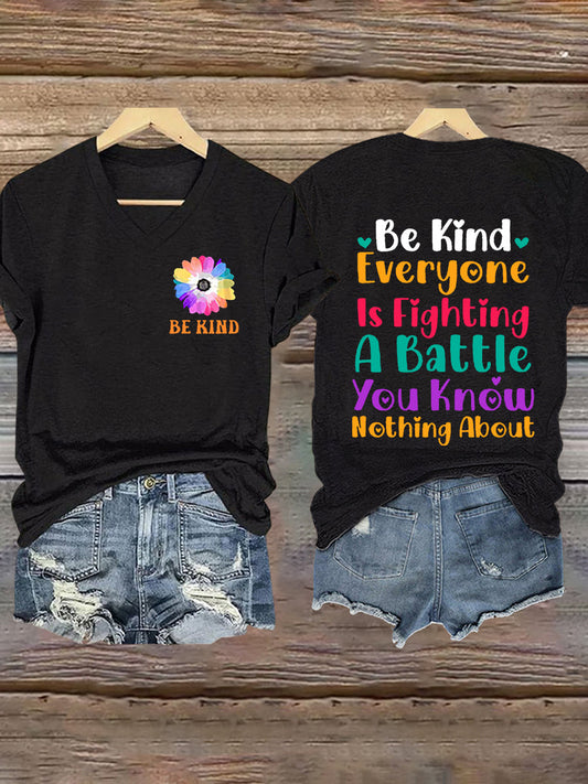 Women's Everyone You Meet Is Fighting A Battle You Know Nothing About Printed V Neck T-shirt
