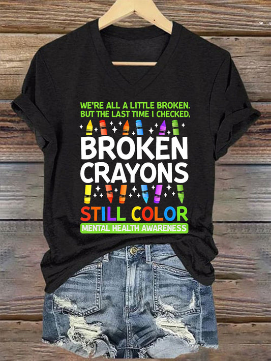 Women's Broken Crayons Still Color Mental Health Matters V-Neck Tee